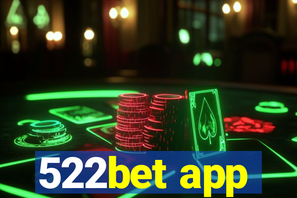 522bet app